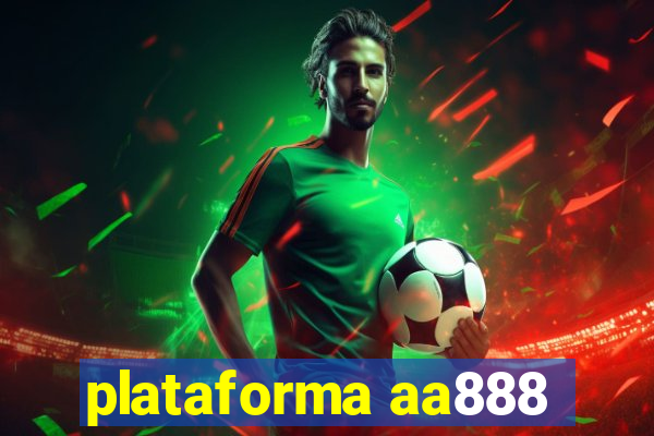 plataforma aa888